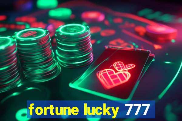 fortune lucky 777